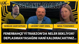 FENERBAHÇEYİ TRABZONDA NELER BEKLİYOR  DEPLASMAN YASAĞINI HANİ KALDIRACAKTINIZ fenerbahçe [upl. by Latoniah78]