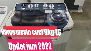 harga mesin cuci 2 tabung LG 9kg terbaik 2022 [upl. by Mencher]