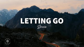 Drove  Letting Go Lyrics [upl. by Allana]