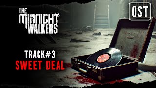 The Midnight Walkers  Sweet Deal OST [upl. by Edecrem]