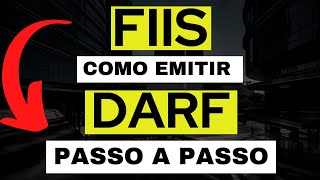 COMO EMITIR DARF NA PRÁTICA PARA FUNDOS IMOBILIARIOS APRENDA A EMITIR DO ZERO [upl. by Brown721]