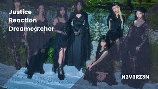 Justice Reaction  Dreamcatcher [upl. by Isidora708]