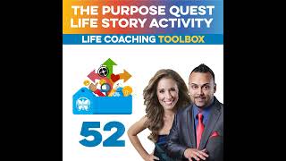 The Purpose Quest Life Story Activity Life Coaching Toolbox [upl. by Attirehs]