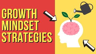 11 Growth Mindset Strategies Overcome Your Fix Mindset to Grow as a Person [upl. by Arin]