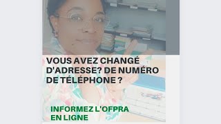 nouvelle adresse nouveau numéro de téléphone Comment informer LOFPRA [upl. by Barrow]