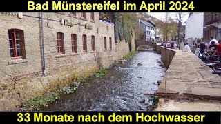 Bad Münstereifel im April 2024  33 Monate nach dem Hochwasser Fotos [upl. by Gayel677]