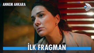 Annem Ankara İlk Fragman  YAKINDA [upl. by Holmun]