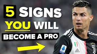 5 signs YOU will become a pro footballer [upl. by Asit]