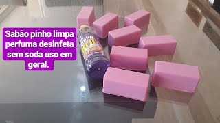 FAÇA SABÃO PINHO SEM SODA PERFUMADO LIMPEZA EM GERAL [upl. by Riamo369]