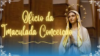 Ofício da Imaculada Conceição Cantado [upl. by Francesca]