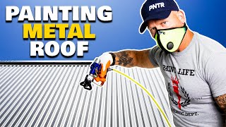 Painting a Metal Roof Painting with an airless paint sprayer [upl. by Lombard]