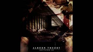 Alborn Theory  Settling In Full Album [upl. by Ahsiekit]