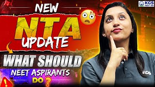 NTA New Update  NEET 2025  NTA Update What Should NEET Aspirants Do🤔 KGS NEET [upl. by Ramona639]