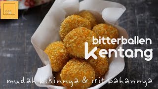 BITTERBALLEN KENTANG mudah bikinnya dan enak rasanya [upl. by Alina115]