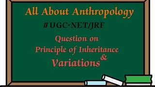 PYQs on Principle of Inheritance and variation anthropology allaboutanthropology [upl. by Ari129]