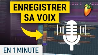 Comment enregistrer sa voix sur FL Studio [upl. by Yevad418]