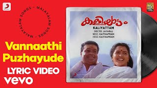 Kaliyattam  Vannaathi Puzhayude Lyric  Kaithapram  Suresh G Manju W Biju M [upl. by Ttemme746]