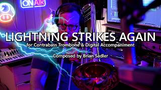 Contrabass Trombone Solo Lightning Strikes Again by Brian Sadler [upl. by Aida]