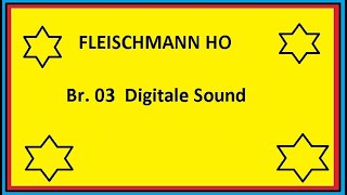 Fleischmann Br03 Digitale sound [upl. by Bettye]