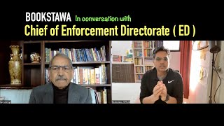 ExChief of Enforcement Directorate  ED  in conversation with Bookstawa  GS3  Internal Security [upl. by Alyahsal]