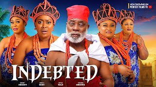 INDEBTED  Ebony Obasuyi Jibola Dabo Joyce Kalu Chioma Emenike 2024 latest Nigerian full movie [upl. by Cassius]