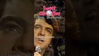 Sweet Caroline  Neil Diamond [upl. by Redienhcs]