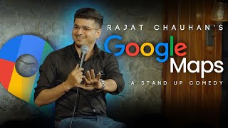 Google Maps I Standup Comedy by Rajjat 53rd video [upl. by Anegal]