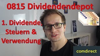 Dividendenstrategiedepot  1 Dividende Steuern amp Verwendung  0815 Dividendenaktien kaufen [upl. by Ynohtona]