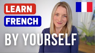 How to learn French by yourself  10 tips  stepbystep guide [upl. by Wobniar]