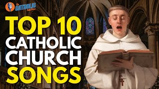 The 10 BEST Catholic Church Songs Of All Time  The Catholic Talk Show [upl. by Bussey292]