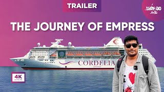 Luxury Cruise from Chennai  The Journey of Empress  Trailer  4K  Way2go தமிழ் [upl. by Ylrae57]