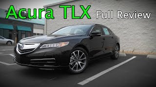 2017 Acura TLX Full Review  24 35 Base Technology amp Advance [upl. by Margherita]