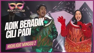 HIGHLIGHTS MINGGU 2  Adik beradik Cili Padi THE MASKED SINGER MALAYSIA 4 [upl. by Baggott]