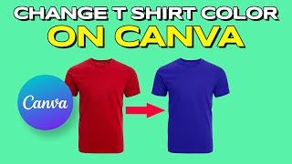 How To Change Color of The T Shirt on Canva [upl. by Melva]