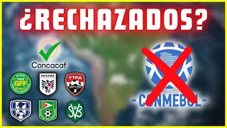 ¿Por qué en CONMEBOL SOLO JUEGAN 10 SELECCIONES si EXISTEN MÁS ¿RECHAZADOS [upl. by Duma]