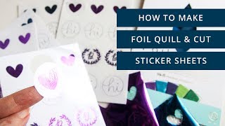 How to Design Foil Quill amp Cut Sticker Sheets in Silhouette Studio  Initial Sticker Paper Results [upl. by Clarita]