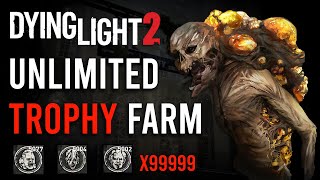 Dying Light 2 Unlimited Trophy Farm  Easy AFK Trick  2022 [upl. by Akemeuwkuhc748]