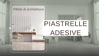 PIASTRELLE ADESIVE  COME UTILIZZARLE [upl. by Eeliram]