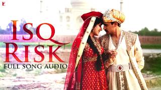 Audio  Isq Risk  Full Song  Mere Brother Ki Dulhan  Rahat Fateh Ali Khan  Sohail Sen [upl. by Polash758]