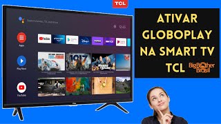 Como Ativar GloboPlay Na Smart TV TCL [upl. by Kielty]