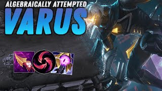 ALGEBRAICALLY ATTEMPTED VARUS  League amp Chill  League of Legends [upl. by Niltyak]