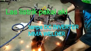 las listrik pakai akitanpa DC INVERTER MMA WELDER [upl. by Ellerahs476]