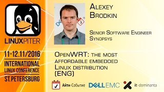 Alexey Brodkin quotOpenWRT the most affordable embedded Linux distributionquot ENG [upl. by Atiuqa]