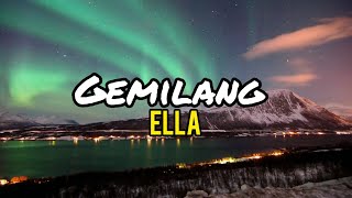 Ella  Gemilang lirik [upl. by Naul979]