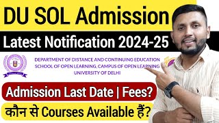 DU SOL Admission 202425 Latest Notification  Fees  Courses  Exams  SOL Admission 2024 [upl. by Lundt826]