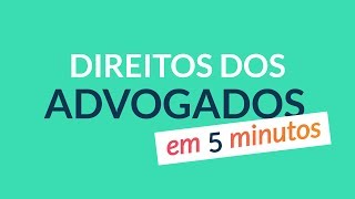 OAB Em 5 Minutos  Direitos dos Advogados  Master OAB [upl. by Eglanteen516]