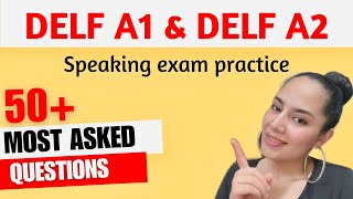 French DELF A1 DELF A2 Speaking exam  Production Orale DELF A1 DELF A2  50 Most asked questions 🇫🇷 [upl. by Pohsib]