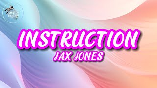 🎶Jax Jones  Instruction Lyrics ft Demi Lovato Stefflon Don🎶 [upl. by Danielle934]