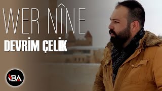 Devrim Çelik  Wer Nine [upl. by Derag]