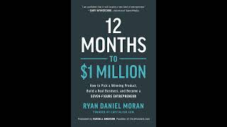 12 months to 1 million  Audiobook Chapter 10 Step Eight Getting to 100k per Month and Beyond [upl. by Eetsirk]